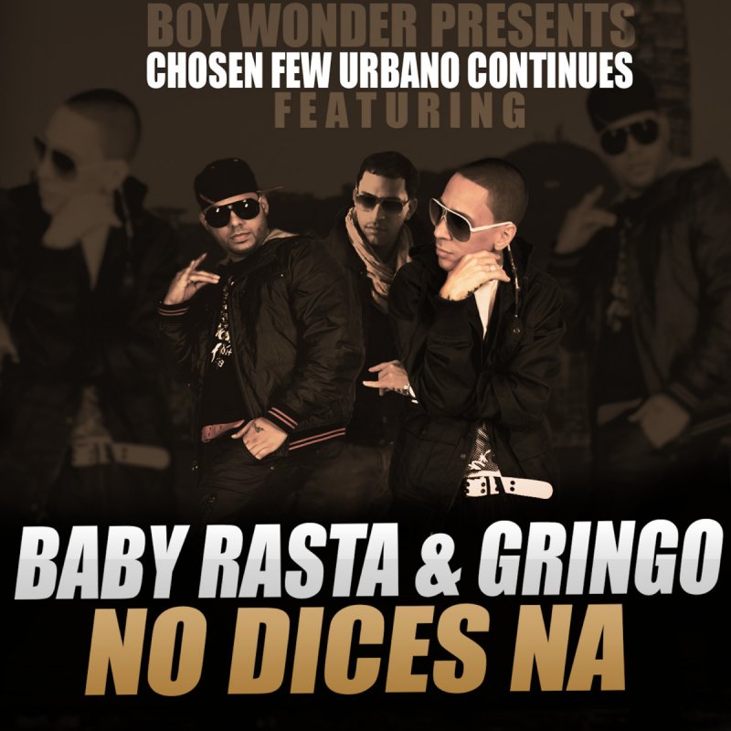Baby Rasta Y Gringo Letra De No Dices Na Musixmatch