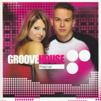 Hajnal Testo Groovehouse Mtv Testi E Canzoni