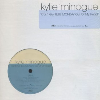Can t get you out of my head blue monday Kylie Minogue Vs New Order Can T Get Blue Monday Out Of My Head Lyrics Musixmatch