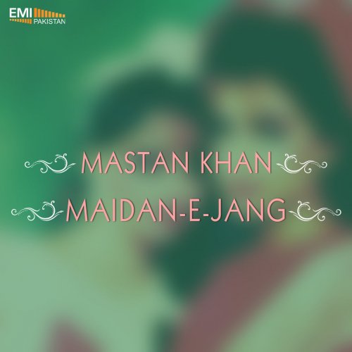 Mastan Khan / Maidan-E-Jang