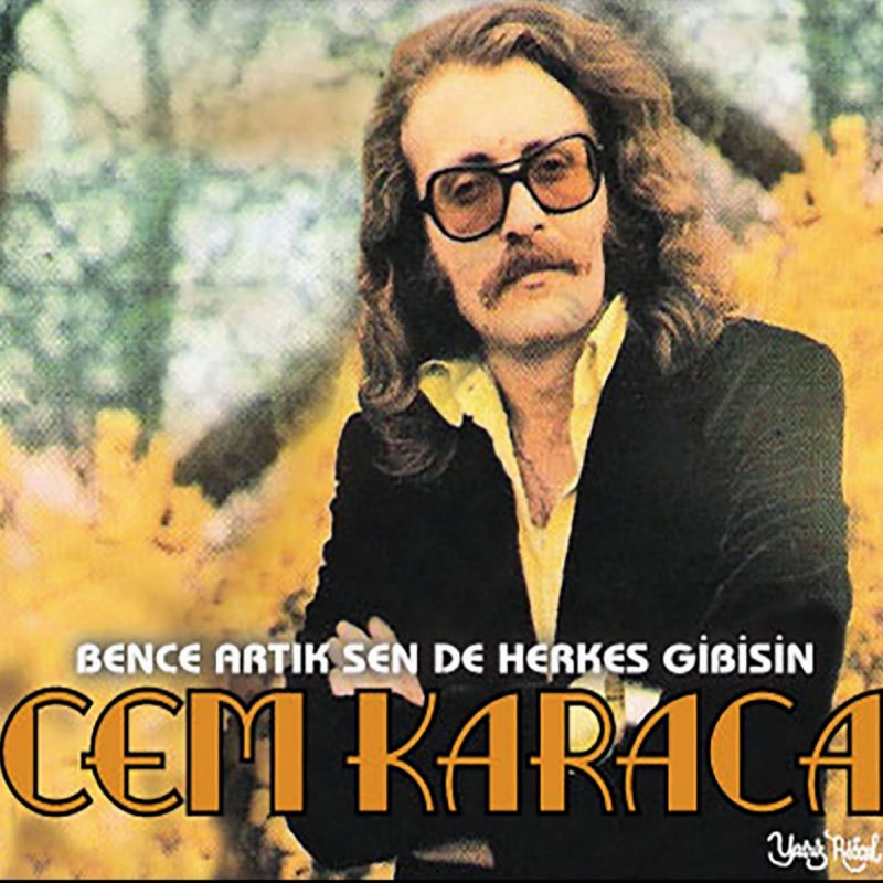 Cem Karaca Herkes Gibisin Lyrics Musixmatch