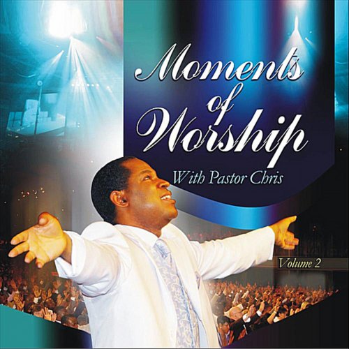 Moments of Worship With Pastor Chris, Vol. 2