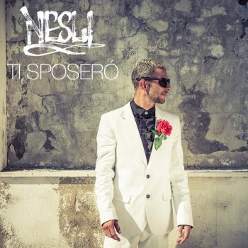 I Testi Delle Canzoni Dell Album Ti Sposero Di Nesli Mtv