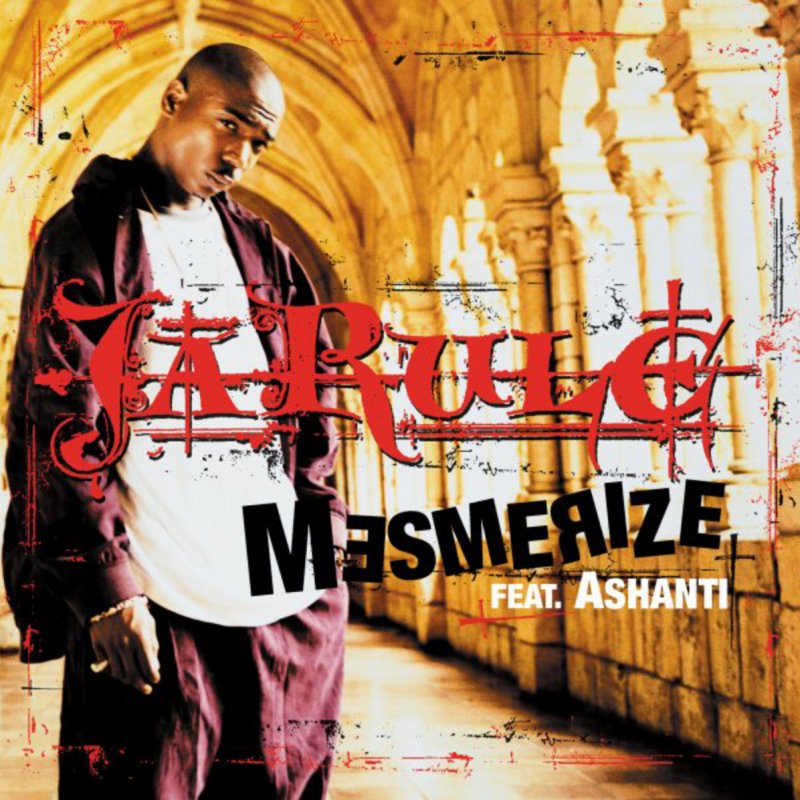 Ja Rule - Mesmerize (Radio Edit) Lyrics Musixmatch.
