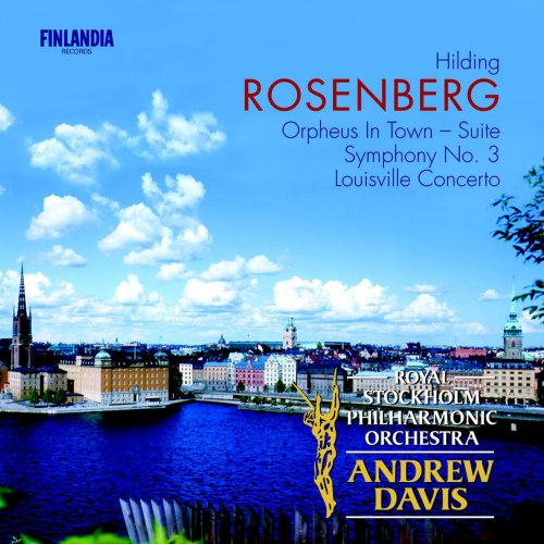 Rosenberg: Symphony No. 3 & Orpheus In Town & Louisville Concerto