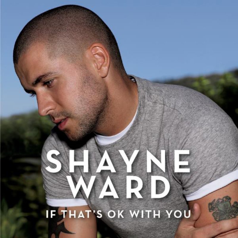 Shayne Ward If That S Ok With You Lyrics Musixmatch