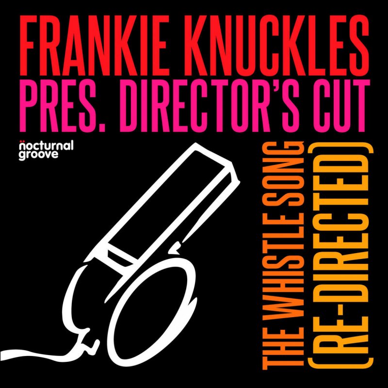 Res songs. Frankie Knuckles - the Whistle Song. Frankie Knuckles Whistle Song Virgin. Frankie Knuckles the Whistle Song (Sound Factory 12" Mix). Обложка Tom Mendez the Whistle Song.