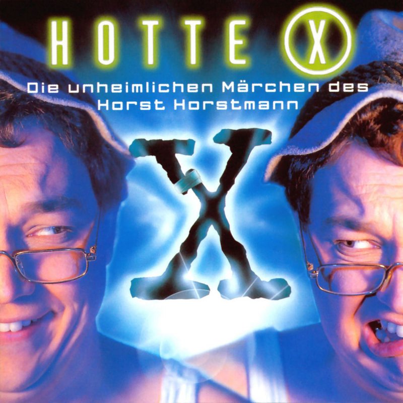 Oliver Kalkofe, Onkel Hotte - Hotte X (Akte 1) Lyrics | Musixmatch