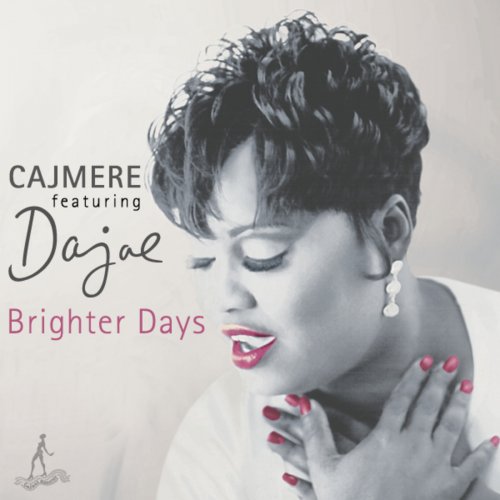 Cajmere - Brighter Days (Original Mix) Lyrics | Musixmatch