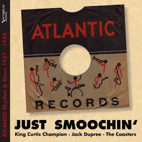 Just Smoochin' (Atlantic Rhythm & Blues 1957 - 1958)
