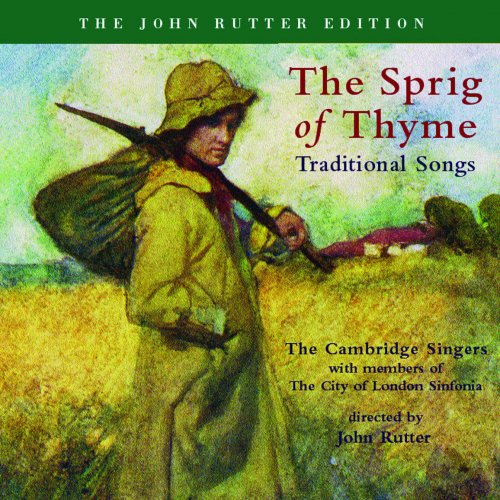 Rutter: The Sprig of Thyme - Vaughan Williams: 5 English Folk Songs