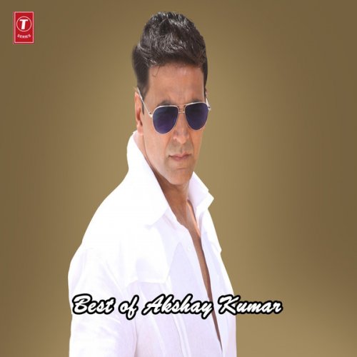 Best of Akshay Kumar