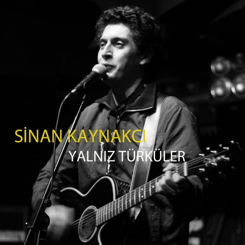 Sinan Kaynakci Kerpic Kerpic Ustune Lyrics Musixmatch