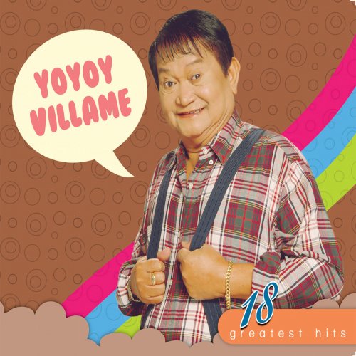 18 Greatest Hits Yoyoy Villame