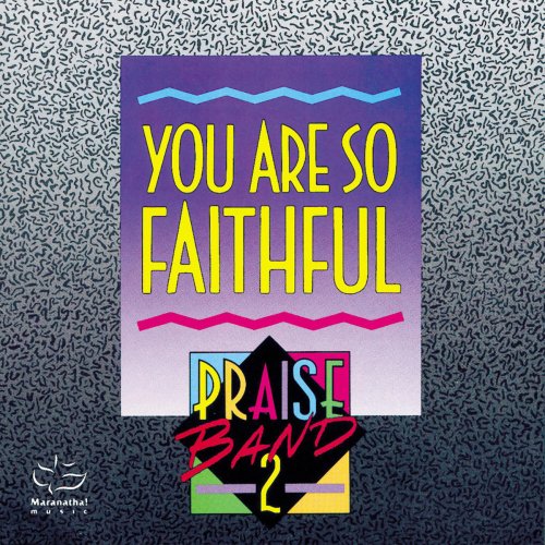 Praise Band 2 - You Are So Faithful