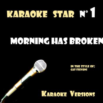 Morning Has Broken In The Style Of Cat Stevens Karaoke