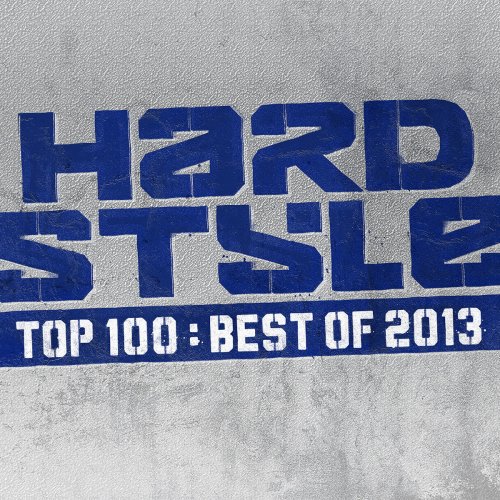 Hardstyle Top 100 - Best Of 2013