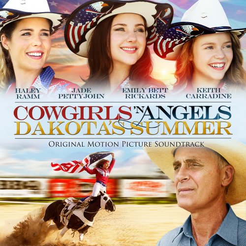 Cowgirls n Angels: Dakota's Summer (Original Motion Picture Soundtrack)