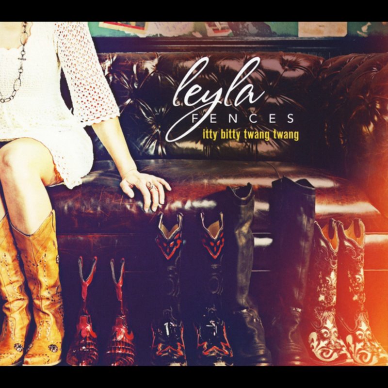 Leyla Fences How Things Have Changed Lyrics Musixmatch