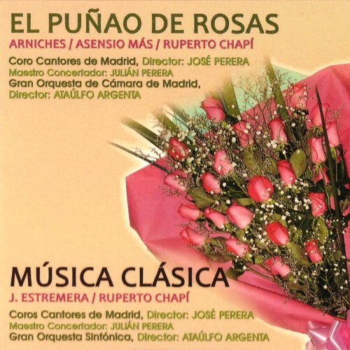 Zarzuelas: El Puñao de Rosas y Música Clásica