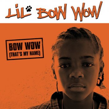 Bow Wow That S My Name Instrumental Testo E Video Lil
