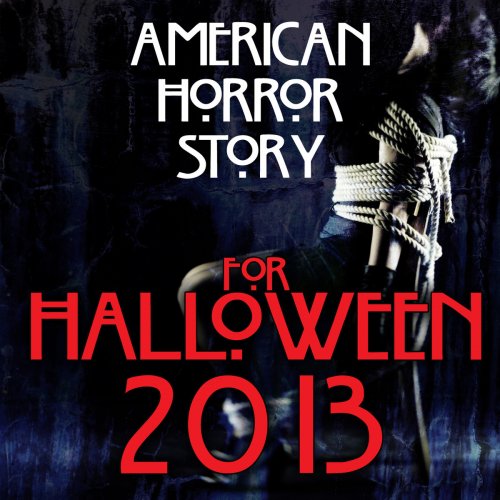 American Horror Story for Halloween 2013