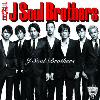 J Soul Brothers By 三代目j Soul Brothers Album Lyrics Musixmatch