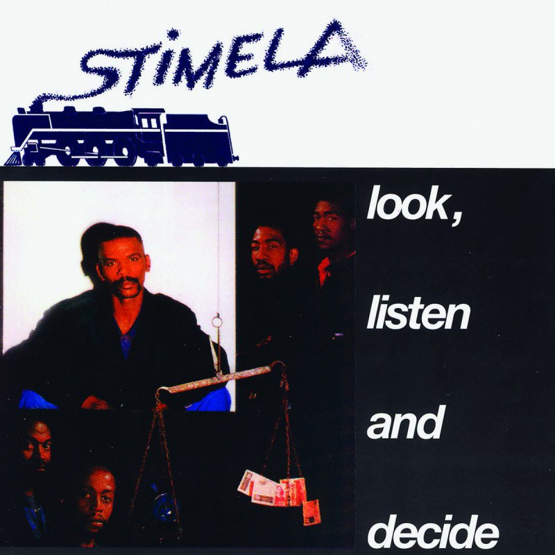 Stimela Look Listen And Decide Lyrics Musixmatch stimela look listen and decide lyrics