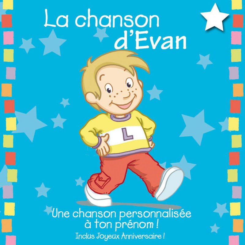 Leopold Et Mirabelle Joyeux Anniversaire Evan Joyeux Anniversaire Evan Paroles Musixmatch