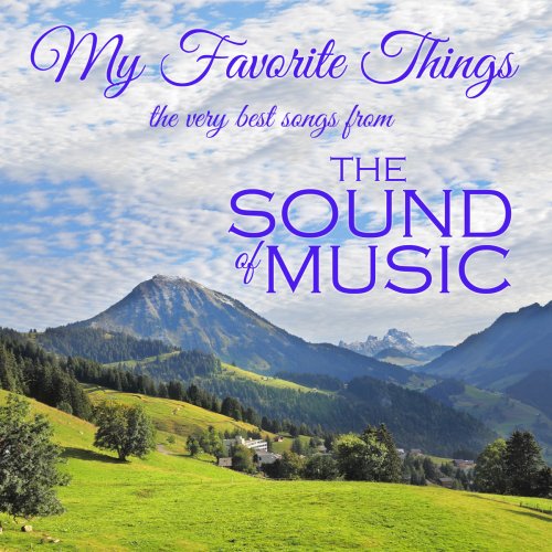 My Favorite Things: The Very Best Songs from the Sound of Music