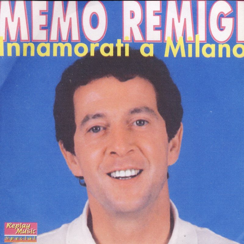 Memo Remigi Io Ti Darò Di Più Lyrics Musixmatch