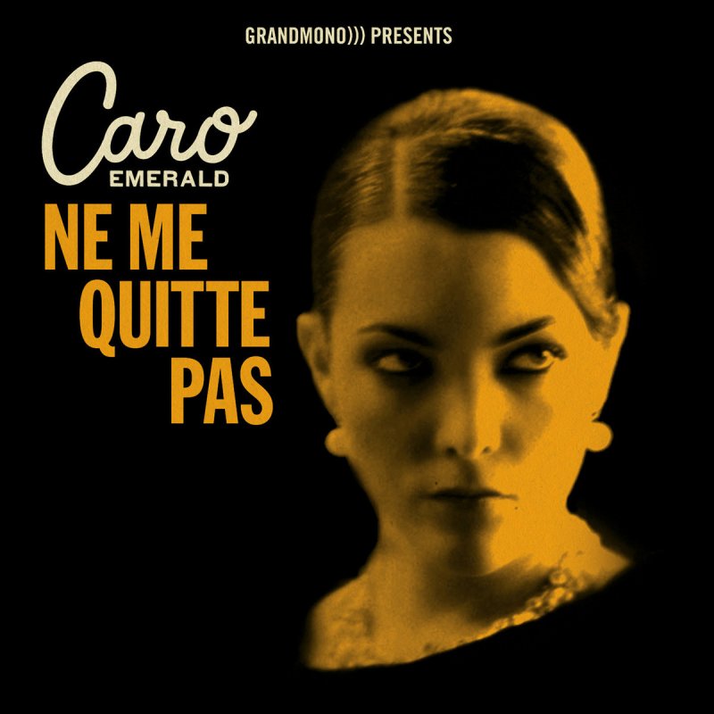 Caro Emerald Ne me quitte pas lyrics Musixmatch