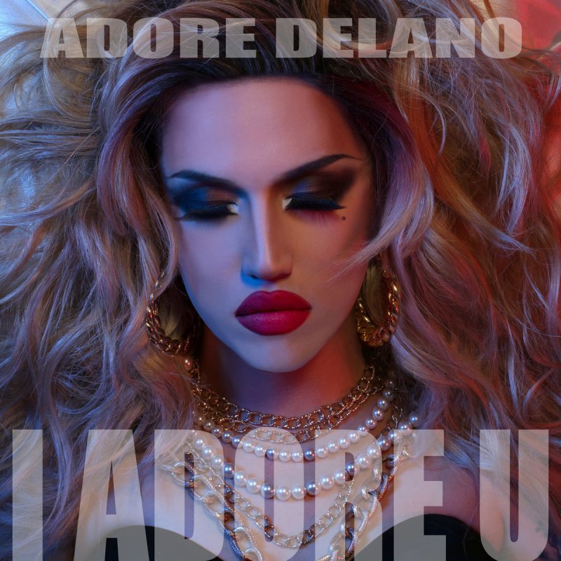Letra De I Adore U De Adore Delano Musixmatch