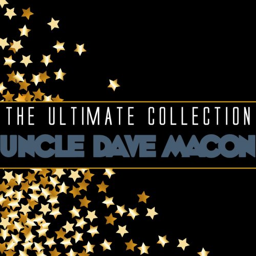 The Ultimate Collection: Uncle Dave Macon