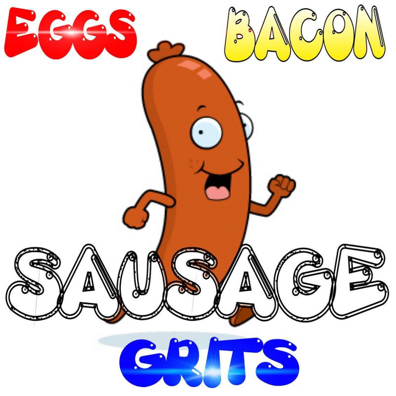 Everybody Say Sausage Keep It Going Lyrics Once Upon a Vine - Eggs Bacon Sausage Grits (Sausage Song) Lyrics
