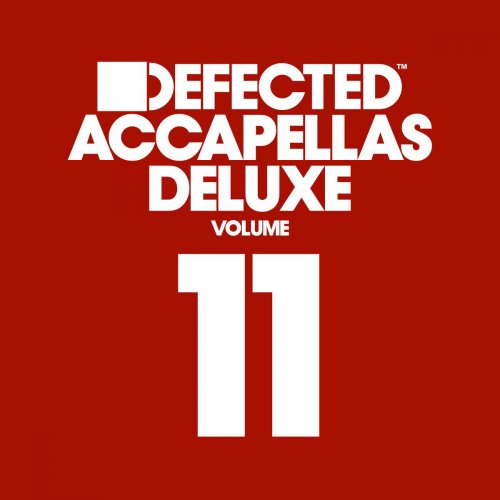 Defected Accapellas Deluxe, Vol. 11