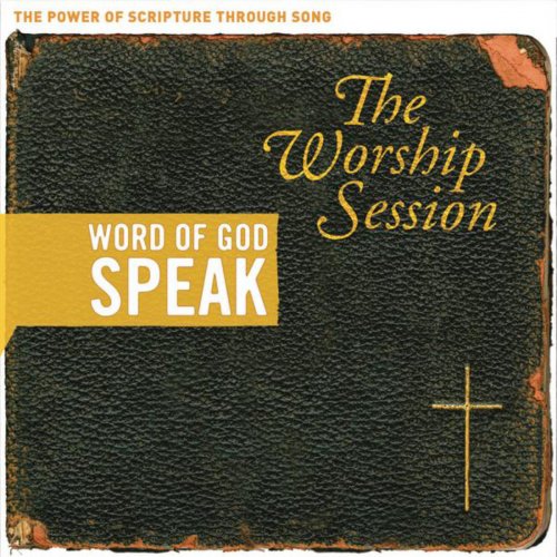 Word of God Speak: The Worship Session