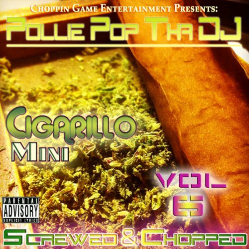 Cigarillo Mini Vol. 6 (Screwed & Chopped)