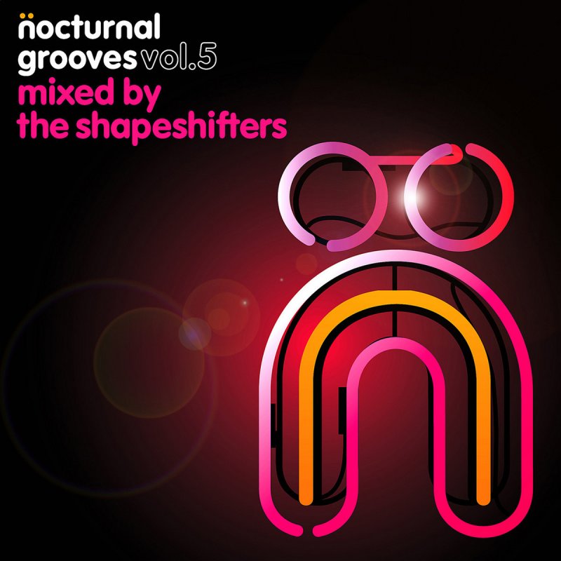 nocturnal grooves volume 1 mixed by the shape shifters torrent