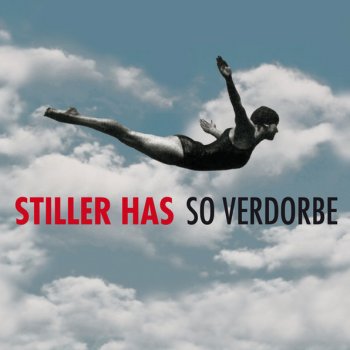 So Verdorbe By Stiller Has Album Lyrics Musixmatch