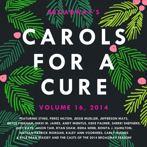 Broadway's Carols for a Cure, Vol. 16, 2014