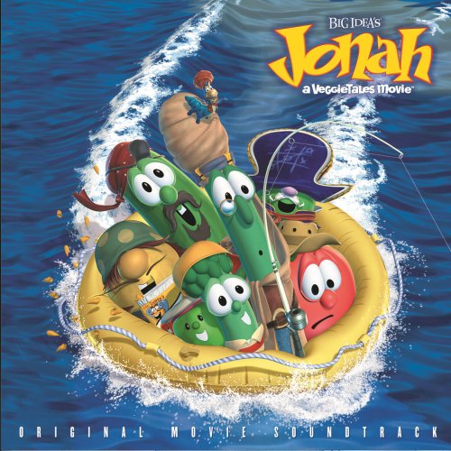 Jonah: A VeggieTales Movie (Original Motion Picure Soundtrack)