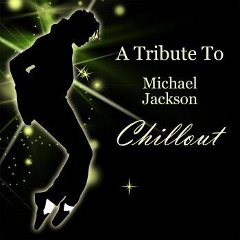 Chillout A Tribute To Michael Jackson By Giovanni Matshu Album Lyrics Musixmatch Song Lyrics And Translations