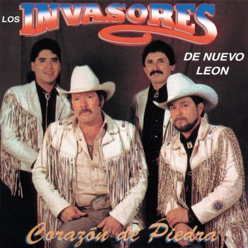 Letras Del Album Corazon De Piedra De Los Invasores De Nuevo Leon Musixmatch El Catalogo De Letras Mas Grande Del Mundo