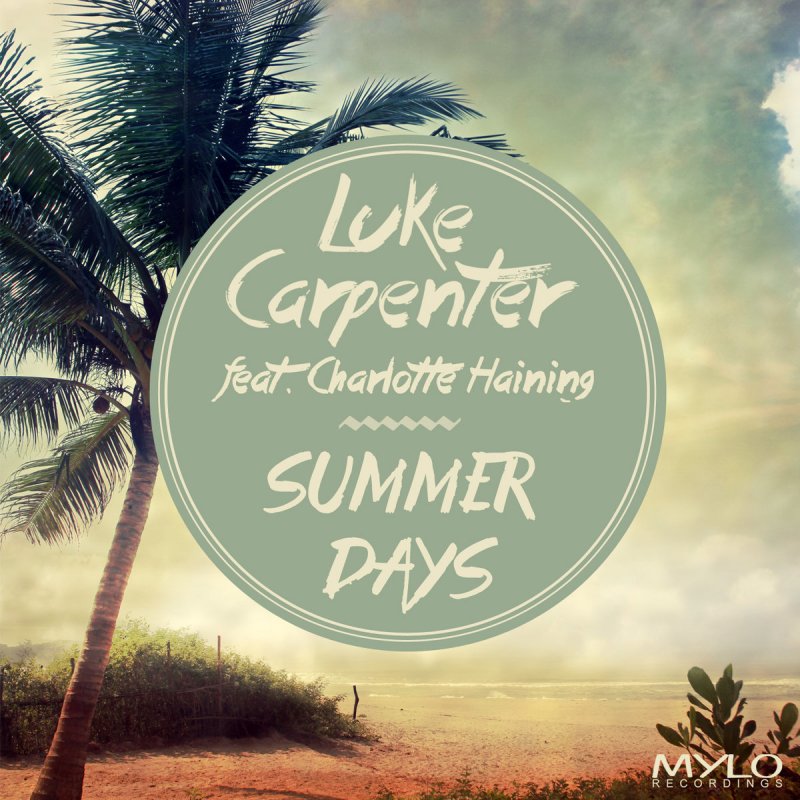 Summer days remixes. Summer Day. Ремикс саммер. Песня Summer Days. Charlotte Carpentier.