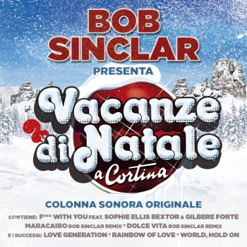 Bob Sinclar Presenta Vacanze Di Natale A Cortina By Various