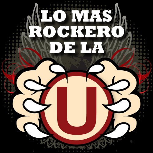Lo Más Rockero de la "U"