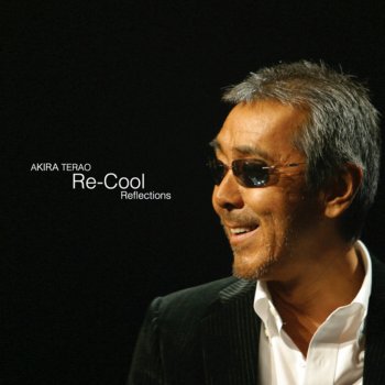 Re Cool Reflections By Akira Terao Album Lyrics Musixmatch