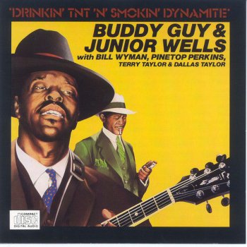Drinkin Tnt N Smokin Dynamite By Buddy Guy Junior Wells Album Lyrics Musixmatch Why not add your own? musixmatch