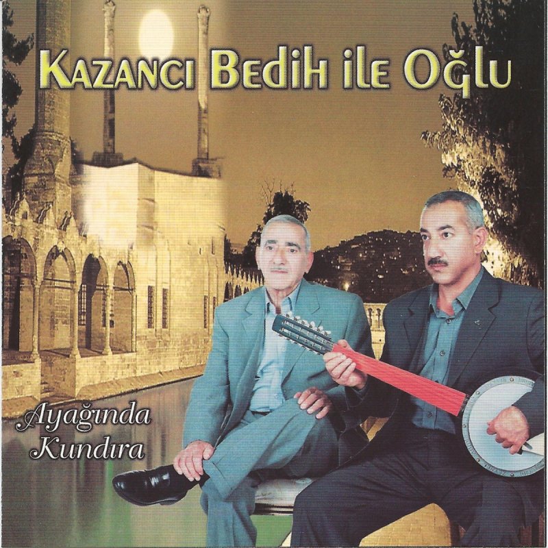 Kazanci Bedih Kazanci Bedih Oglu Mardin Kapisindan Atlayamadim Lyrics Musixmatch